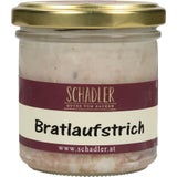 Schadler Bratlaufstrich